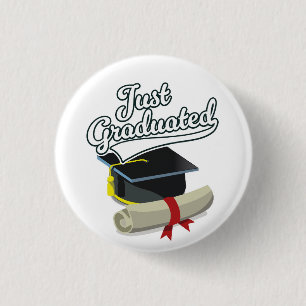 Just Graduated!  3 Cm Round Badge