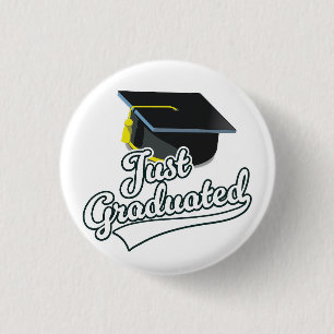 Just Graduated!  3 Cm Round Badge