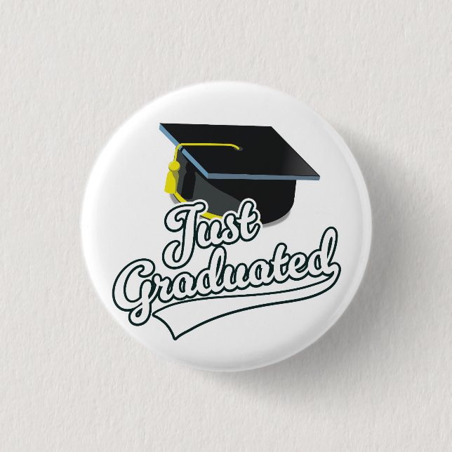 Just Graduated!  3 Cm Round Badge (Front)