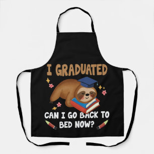 Just Graduated Sloth - Can I Go Back To Bed Now Apron