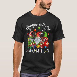 Just Hangin With My Gnomies Santa Gnome Christmas T-Shirt
