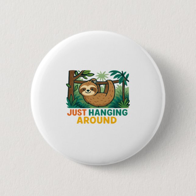 Just Hanging Around (Sleepy Sloth) Essential T-Shi 6 Cm Round Badge (Front)