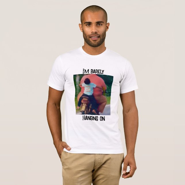 Just Hanging On T-Shirt (Front Full)