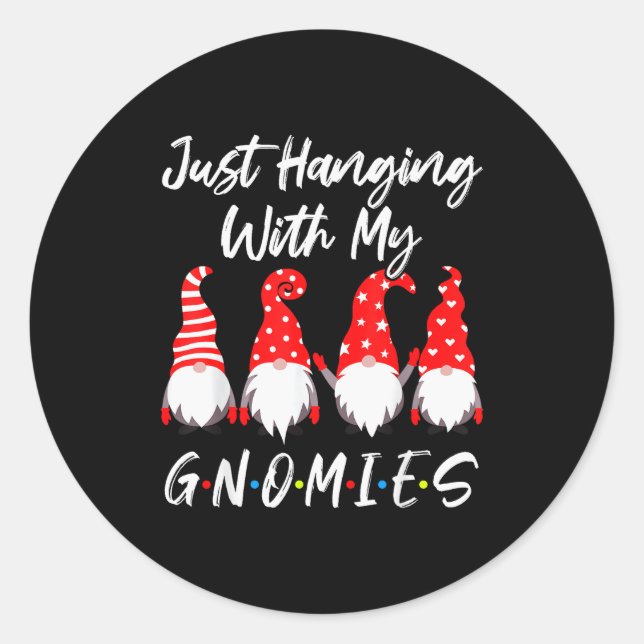 Just Hanging With My Gnomies Shirt, Christmas Gnom Classic Round Sticker (Front)