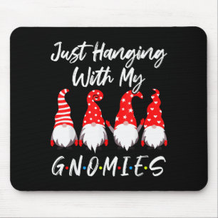 Just Hanging With My Gnomies Shirt, Christmas Gnom Mouse Mat