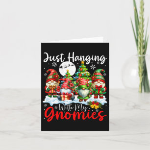 Just Hanging With My Gnomies Xmas Three Santa Dogs Card