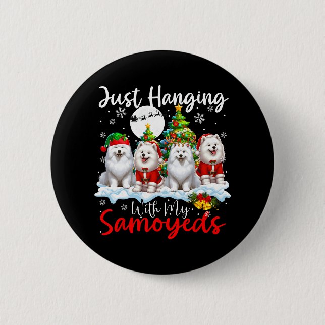 Just Hanging With My Samoyeds Xmas Three Santa Dog 6 Cm Round Badge (Front)