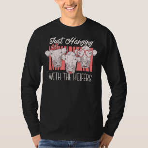 Just Hanging With The Heifers Cow Farm Friends Me T-Shirt