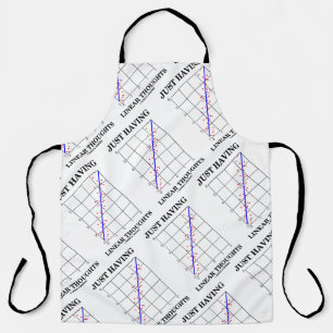 Just Having Linear Thoughts Statistics Humour Apron