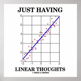 Just Having Linear Thoughts Stats Regression Humou Poster