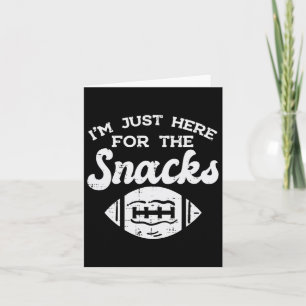 Just Here For Snacks American Football Funny Men W Card