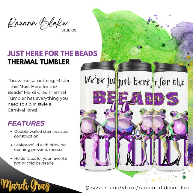 "Just Here for the Beads" Mardi Gras  Thermal Tumbler (Creator Uploaded)