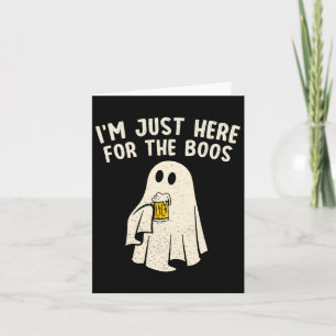 Just Here For The Boos Funny Ghost Halloween Drink Card