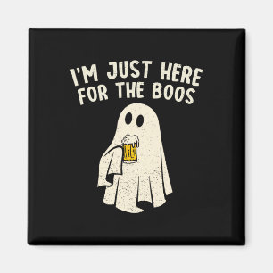 Just Here For The Boos Funny Ghost Halloween Drink Magnet