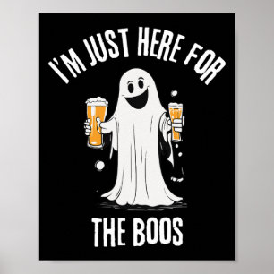 Just Here For The Boos Funny Ghost Halloween  Poster