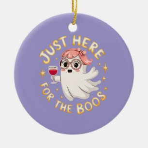 Just Here for the Boos - Funny Halloween Ghost Ceramic Tree Decoration