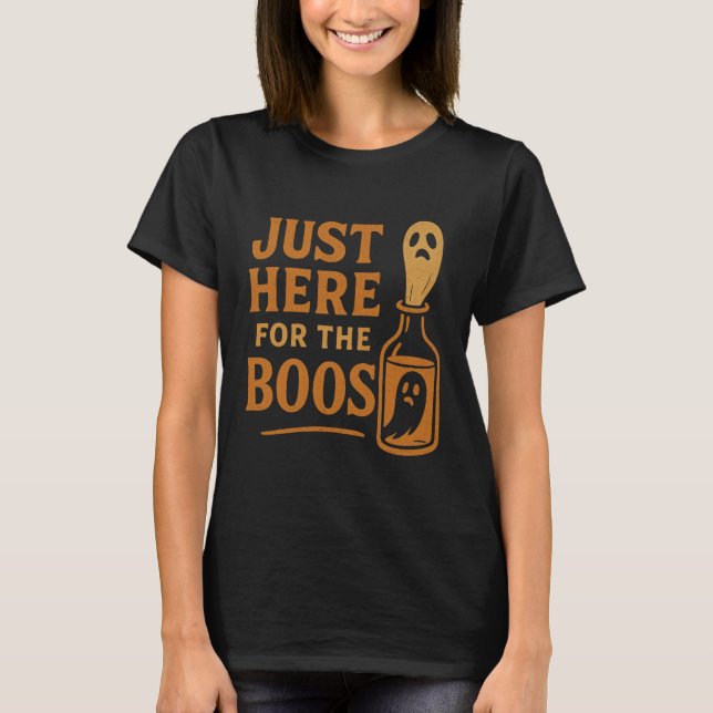 Just Here for the Boos – Funny Halloween Pun Tee (Front)