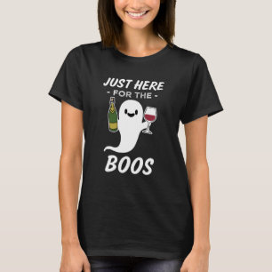 Just here for the Boos funny wine Halloween shirt