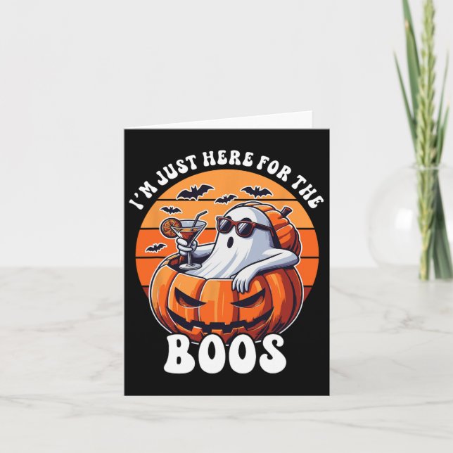 Just Here For The Boos Ghost Funny Men Women Hallo Card (Front)