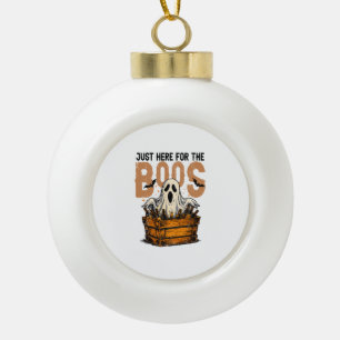 Just Here for the Boos Halloween Ceramic Ball Christmas Ornament