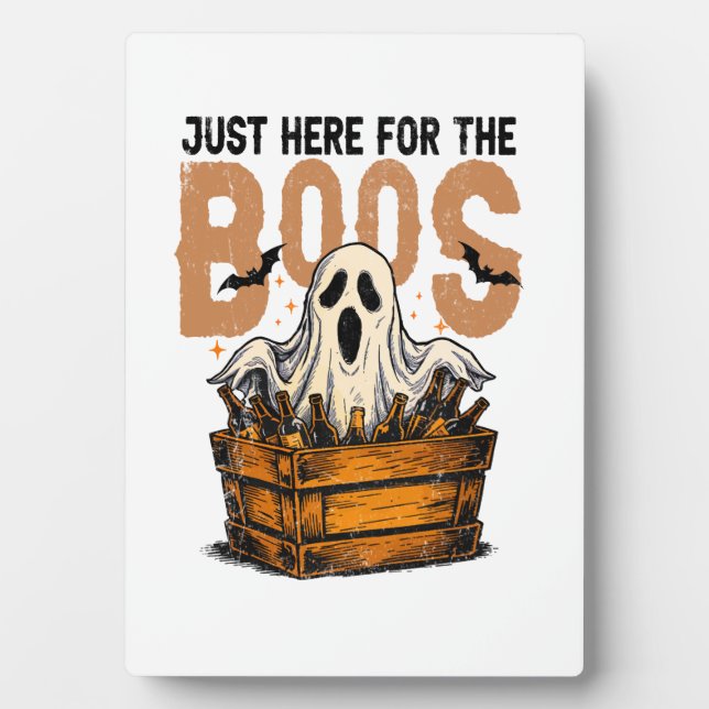 Just Here for the Boos Halloween Plaque (Front)