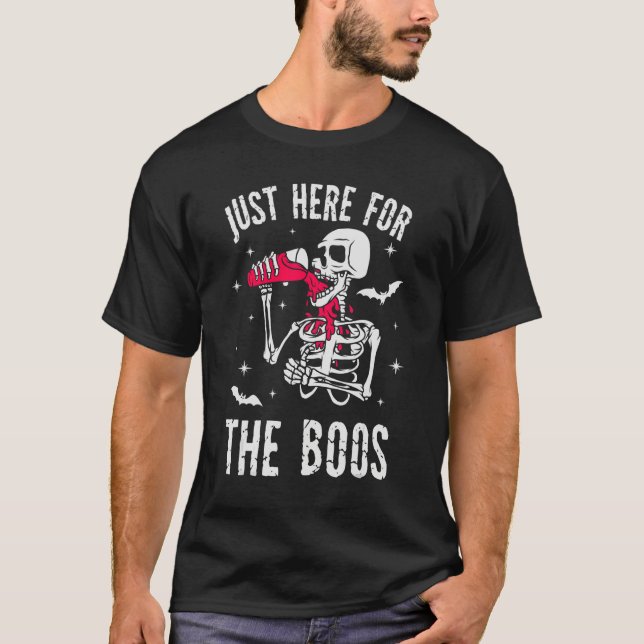 Just Here For The Boos Skeleton Drinking T-Shirt (Front)