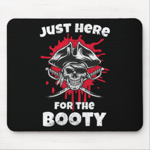 Just Here For The Booty  Halloween Costumes Mouse Mat