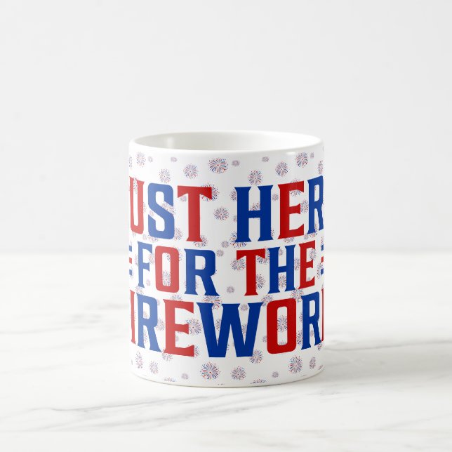 Just Here For The Fireworks Funny For Couple Coffee Mug (Center)