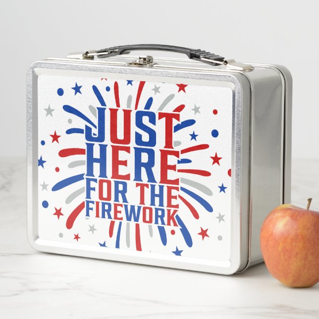 Just Here For The Fireworks Funny For Couple Metal Lunch Box (In Situ)