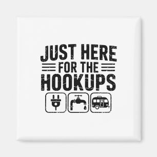 Just Here For The Hookups Funny Camping Rv Camper Magnet