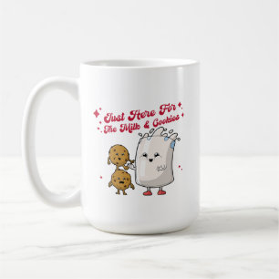 Just Here For The Milk & Cookies Holiday Mug