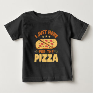 Just Here for the Pizza Shirt Funny Pizza Love