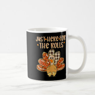 Just Here For The Rolls Family Thanksgiving Turkey Coffee Mug