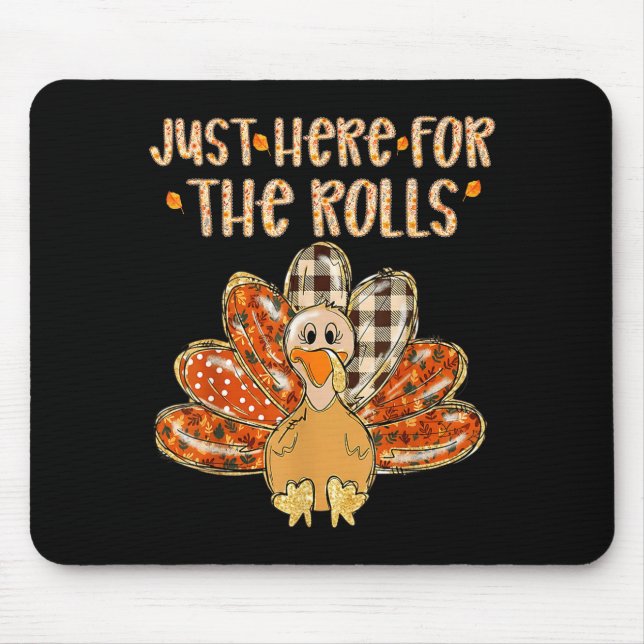 Just Here For The Rolls Family Thanksgiving Turkey Mouse Mat (Front)
