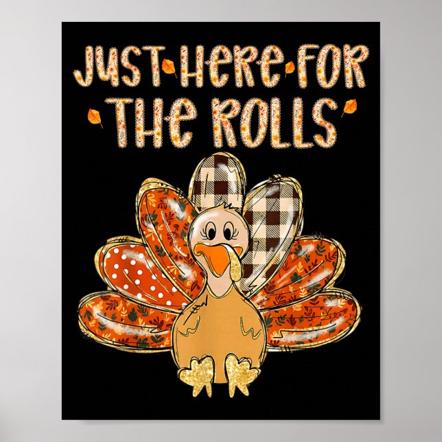 Just Here For The Rolls Family Thanksgiving Turkey Poster (Front)