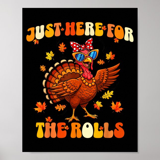 Just Here For The Rolls Thanksgiving Dinner Kids C Poster (Front)