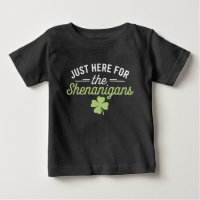 Just Here For The Shenanigans St Patrick's Day