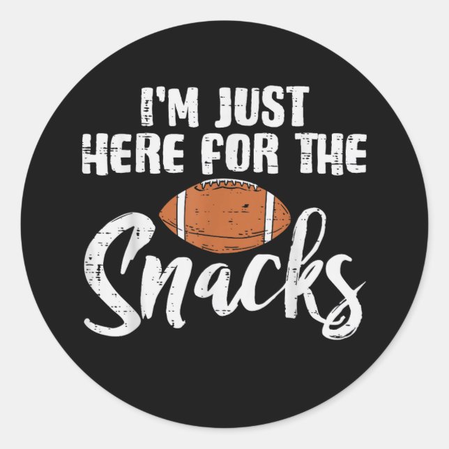 Just Here for The Snacks American Football Funny Classic Round Sticker (Front)