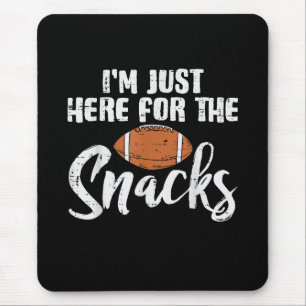Just Here for The Snacks American Football Funny Mouse Mat