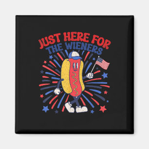 Just Here For The Wieners 4th Of July Funny Hot Do Magnet