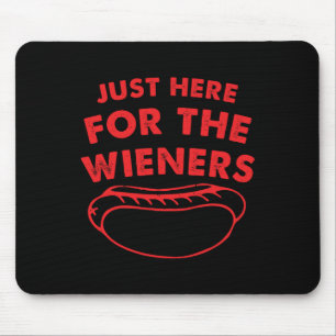 Just Here For The Wieners Funny Hot Dog 4th Of Jul Mouse Mat