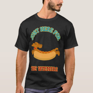 Just Here for the Wieners - Funny Hotdog Day 4th J T-Shirt