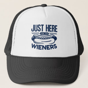 Just Here For The Wieners  Trucker Hat