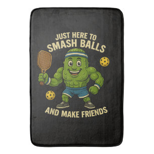 Just Here to Smash Balls and Make Friends Bath Mat