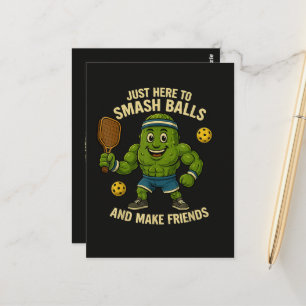 Just Here to Smash Balls and Make Friends Postcard