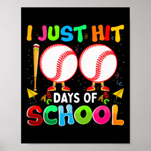 Just Hit 100 Days Of School Baseball 100th Day Boy Poster