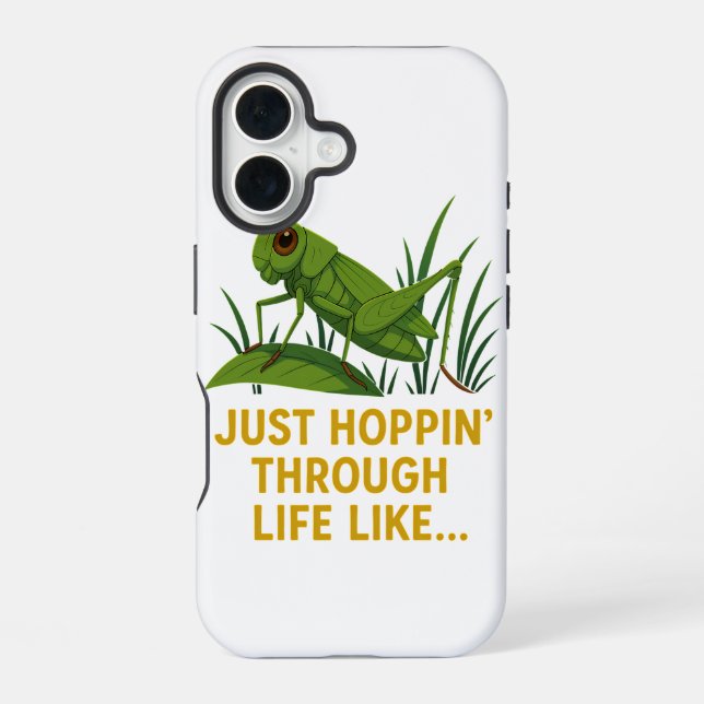 "Just Hoppin’ Funny Grasshopper Art" iPhone 16 Case (Back)