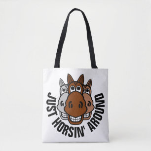 Just Horsin' Around, Horse Tote Bag