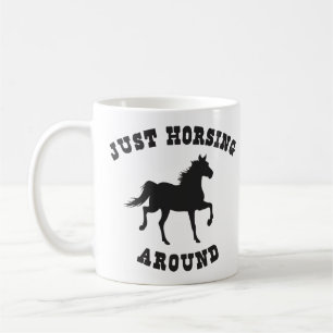 Just Horsing Around Horse Coffee Mug