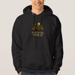 Just Hugs No Bugs Camping Couples Camper Travelle Hoodie